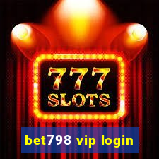 bet798 vip login